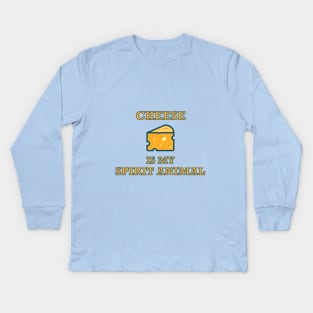 Cheese is My Spirit Animal Kids Long Sleeve T-Shirt